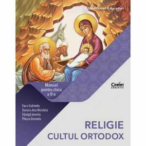 Religie Cultul Ortodox. Manual pentru clasa a II-a