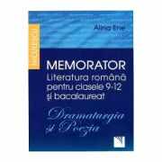Memorator Literatura romana - Dramaturgia si Poezia (clasele 9-12 si bacalaureat) - Alina Ene