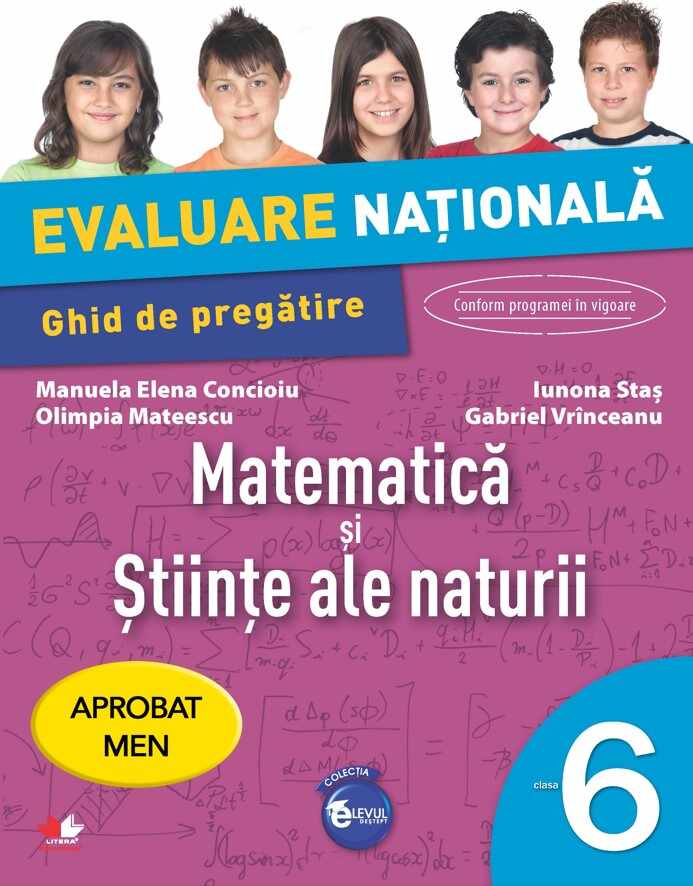 Evaluare Nationala. Matematica si stiintele naturii. Ghid de pregatire. Clasa a VI-a