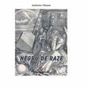 Negru de raze - Andreea Tanase