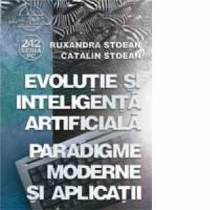 Evolutie si inteligenta artificiala - Paradigme moderne si aplicatii