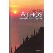 Athos, muntele transfigurat - Jean Bies