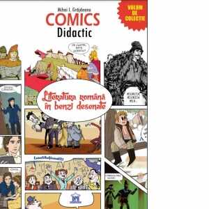Comics Didactic. Literatura romana in benzi desenate