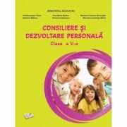 Consiliere si dezvoltare personala, manual clasa a 5-a, editia 2022 - Cristina Ipate-Toma, Ana-Maria Badea, Mariana Carmen Gheorghe