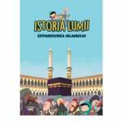 Volumul 14. Istoria lumii. Expansiunea Islamului