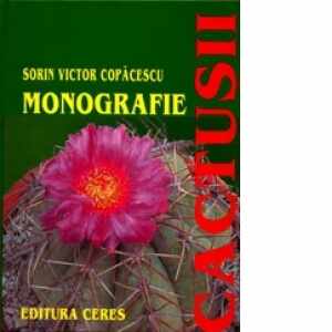 Cactusii - Monografie (format A4)