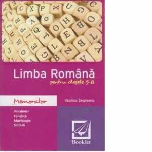 Memorator de limba romana pentru clasele 5-8, editie 2016
