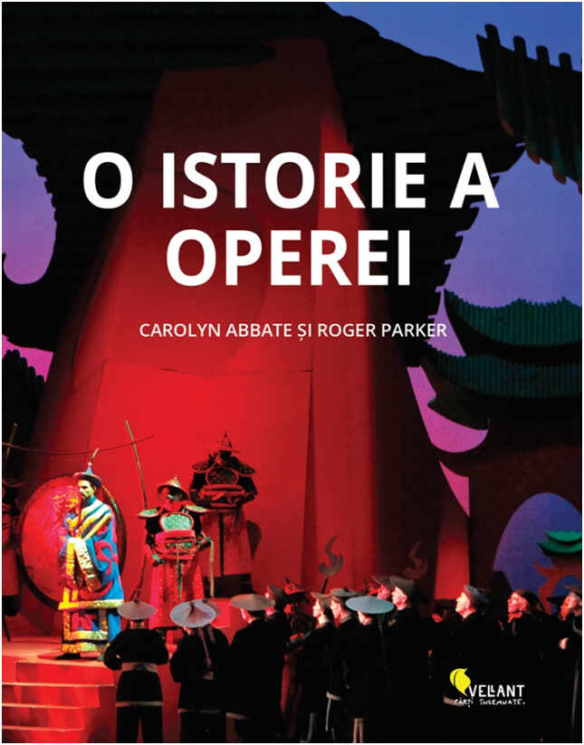O istorie a operei | Carolyn Abbate, Roger Parker