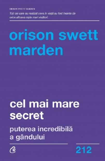 Cel mai mare secret | Orison Swett Marden