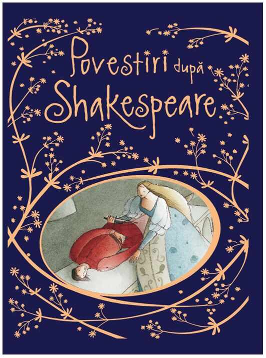 Povestiri dupa Shakespeare | Anna Claybourne, Elena Temporin 