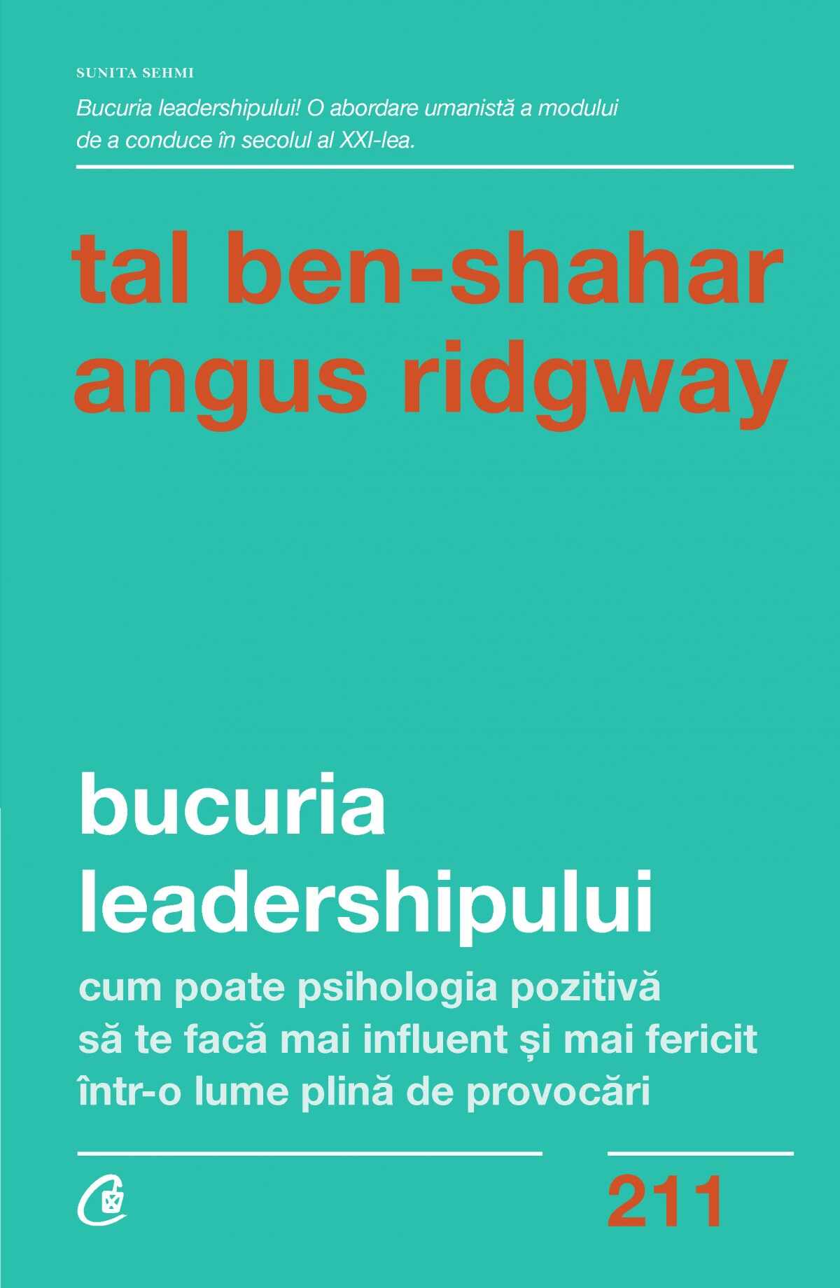 Bucuria leadershipului | Tal Ben-Shahar , Angus Ridgway