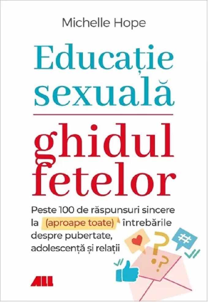 Educatie sexuala. Ghidul fetelor | Michelle Hope