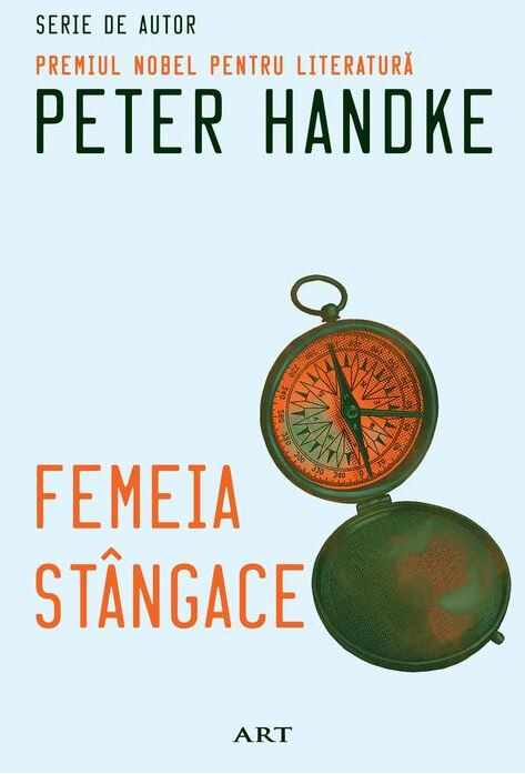 Femeia stangace | Peter Handke