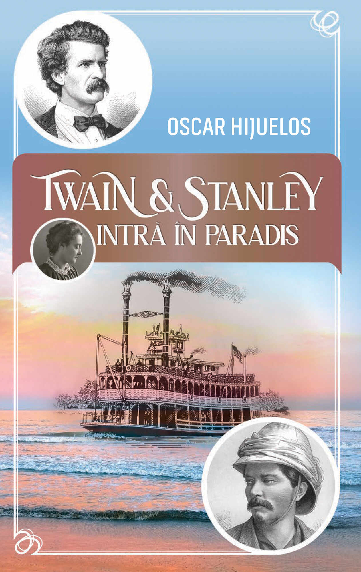 Twain si Stanley intra in paradis | Oscar Hijuelos