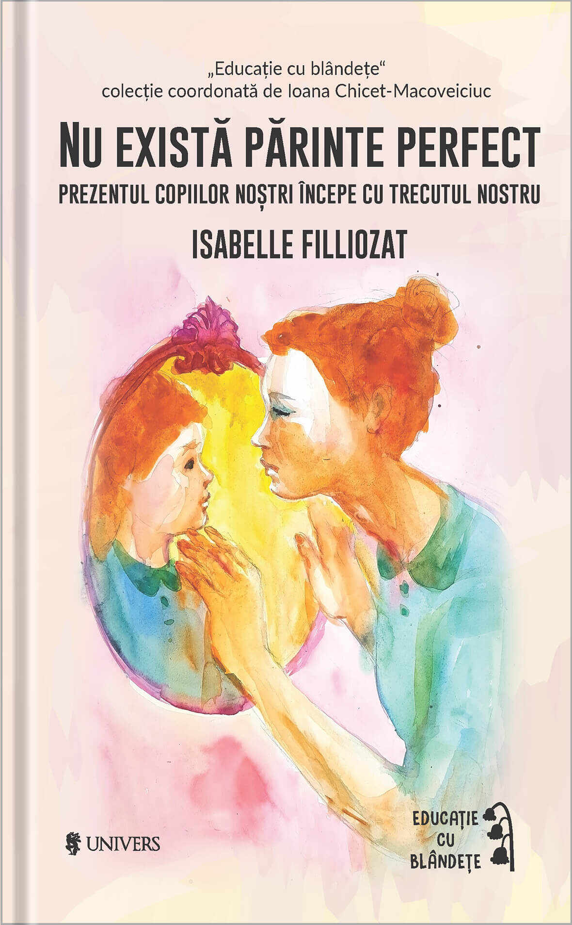 Nu exista parinte perfect | Isabelle Filliozat