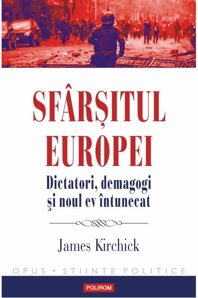 Sfarsitul Europei | James Kirchick