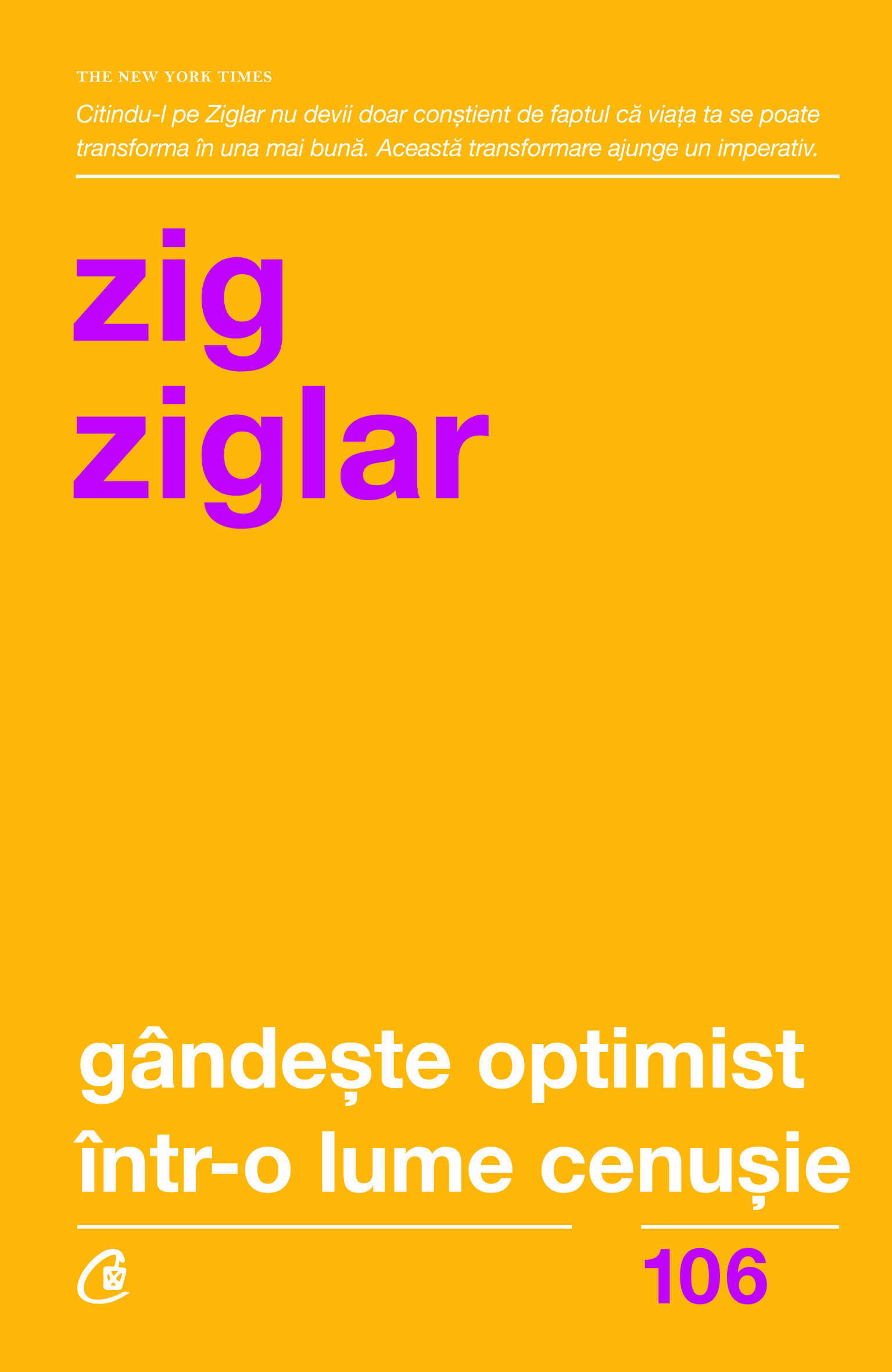 Gandeste optimist intr-o lume cenusie | Zig Ziglar