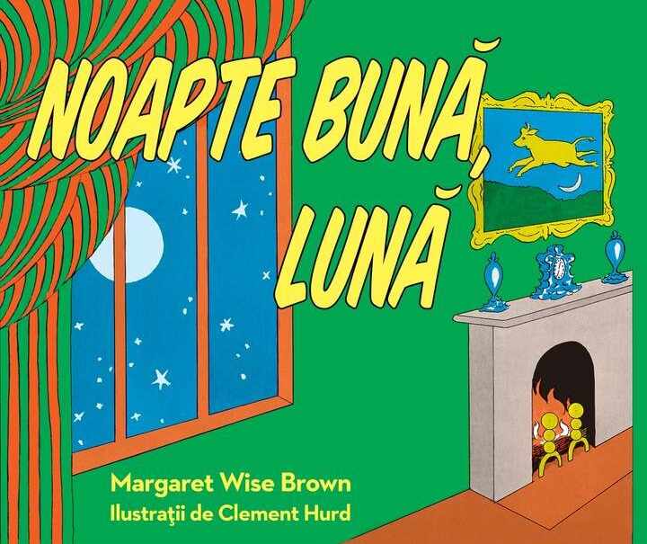 Noapte buna, Luna | Margaret Wise Brown