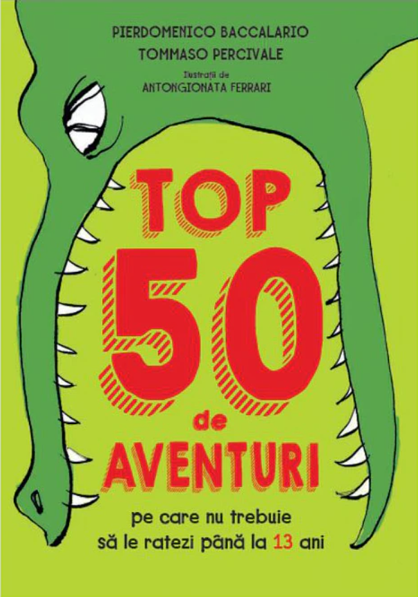 Top 50 de aventuri | Pierdomenico Baccalario, Tommaso Percivale