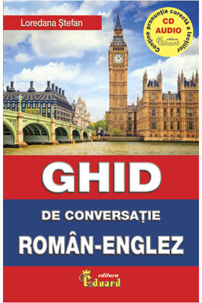 Ghid de conversatie roman englez cu CD | Loredana Stefan