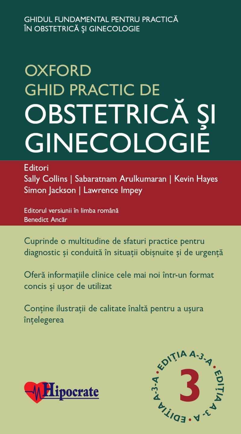 Ghid practic de obstetrica si ginecologie | Sally Collins, Sabaratnam Arulkumaran, Kevin Hayes, Simon Jackson, Lawrence Impey, Benedict Ancar