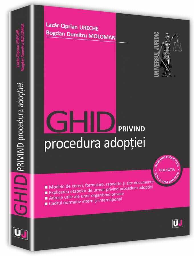 Ghid privind procedura adoptiei | Bogdan Dumitru Moloman, Lazar-Ciprian Ureche