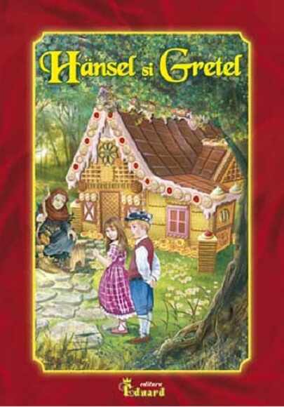Hansel si Gretel editie de lux + CD audio | Hans Christian Andersen