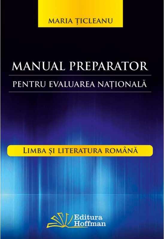Manual preparator pentru Evaluarea Nationala | Maria Ticleanu