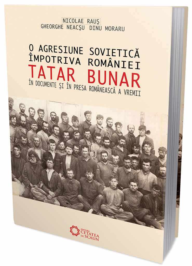 O agresiune sovieta impotriva Romaniei | Dinu Moraru, Nicolae Raus, Gheorghe Neacsu