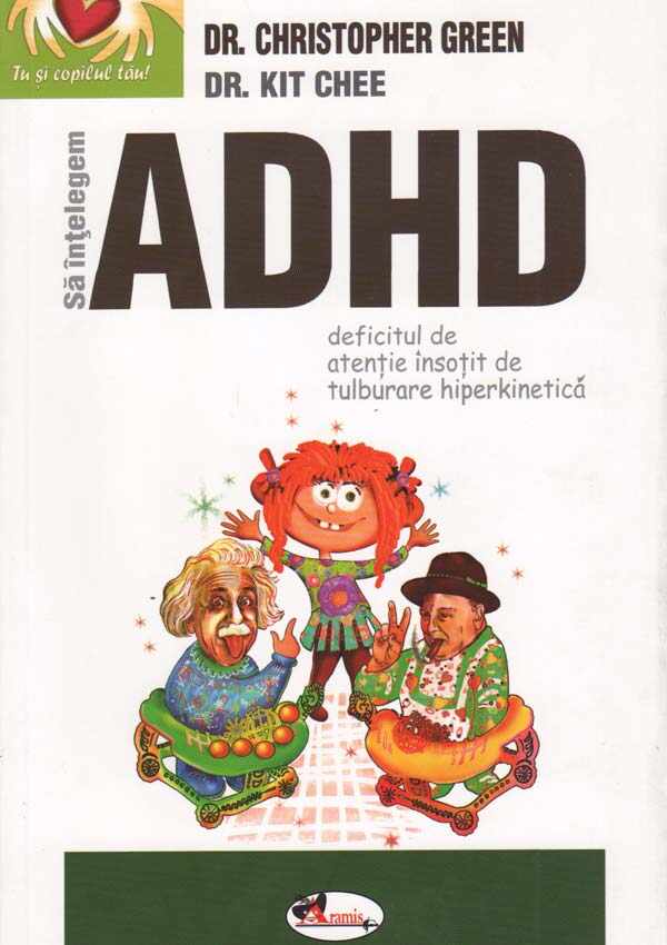 Sa intelegem ADHD | Christopher Green, Kit Chee