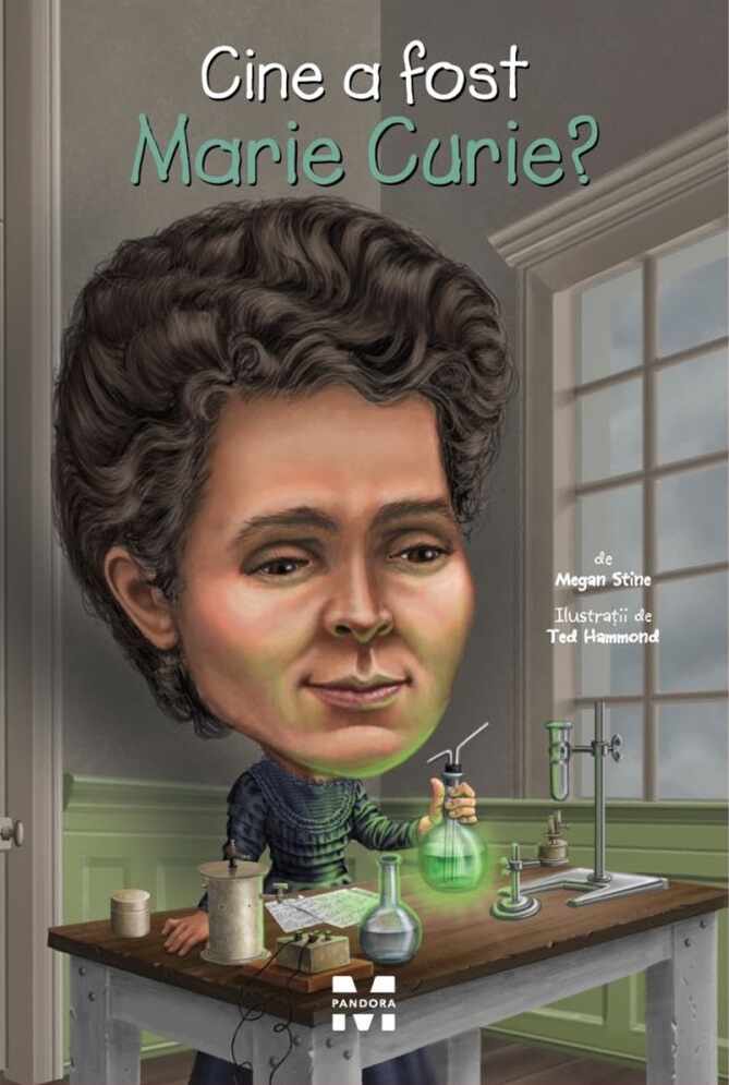 Cine a fost Marie Curie? | Megan Stine