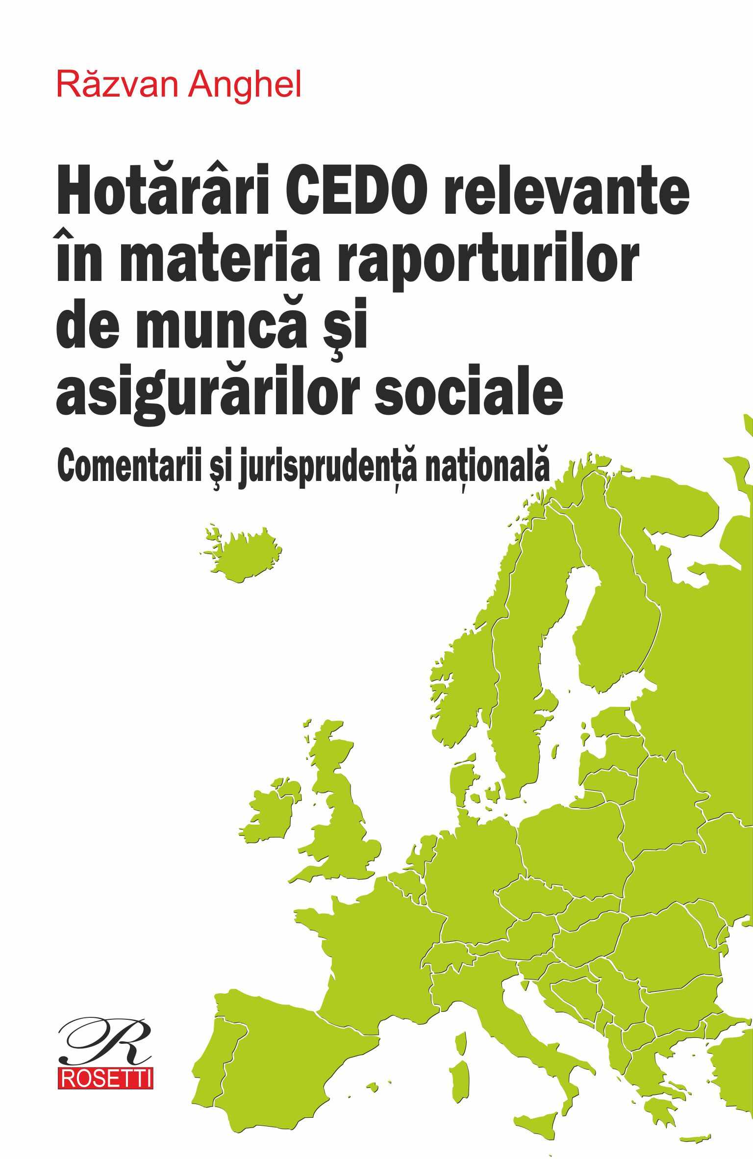 Hotarari CEDO relevante in materia raporturilor de munca si asigurarilor sociale | Razvan Anghel