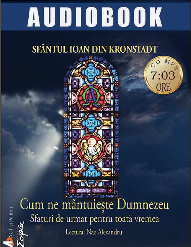 Cum ne mantuieste Dumnezeu | Sfantul Ioan de Kronstadt