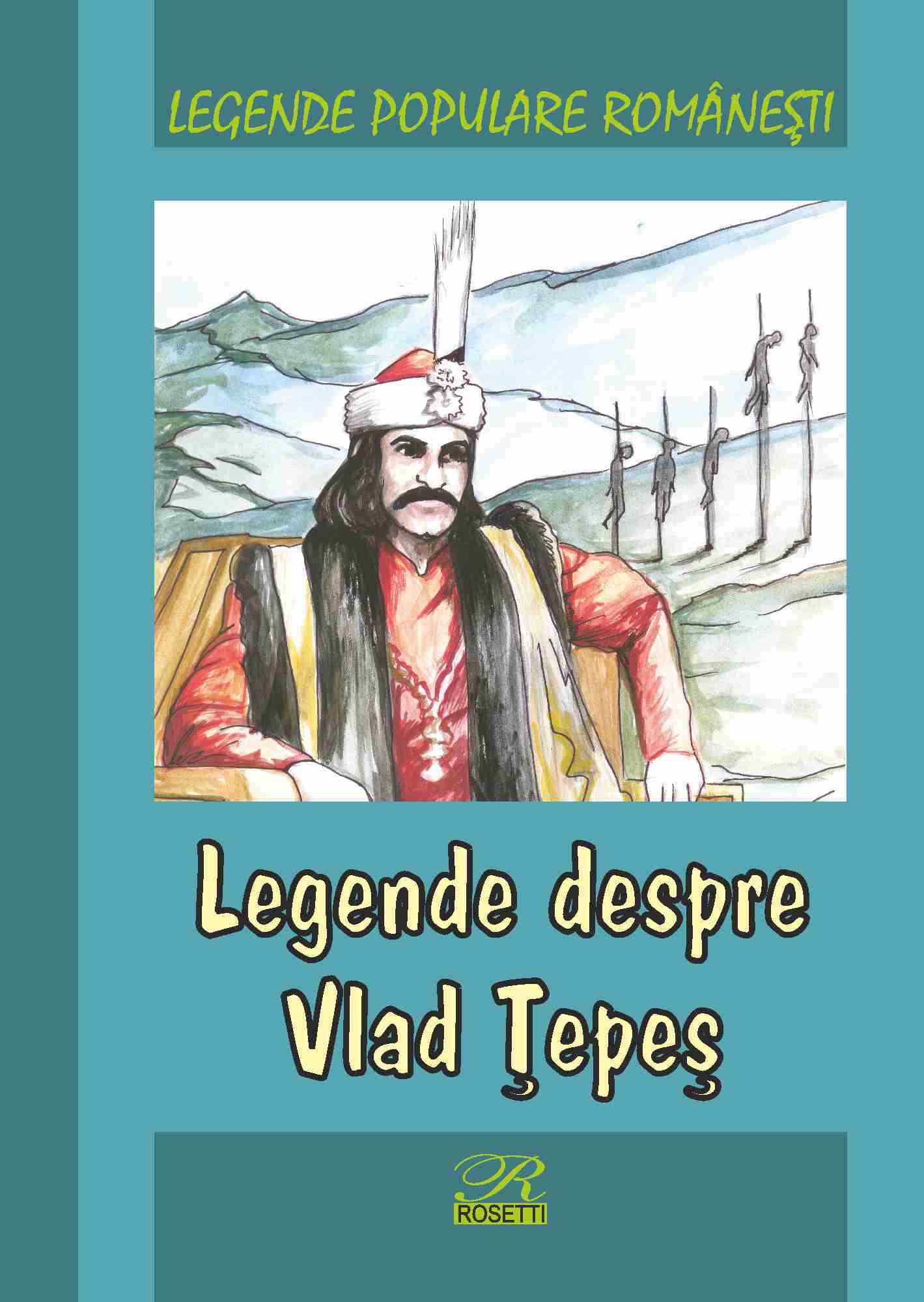 Legende despre Vlad Tepes | Mihai Alexandru Canciovici 