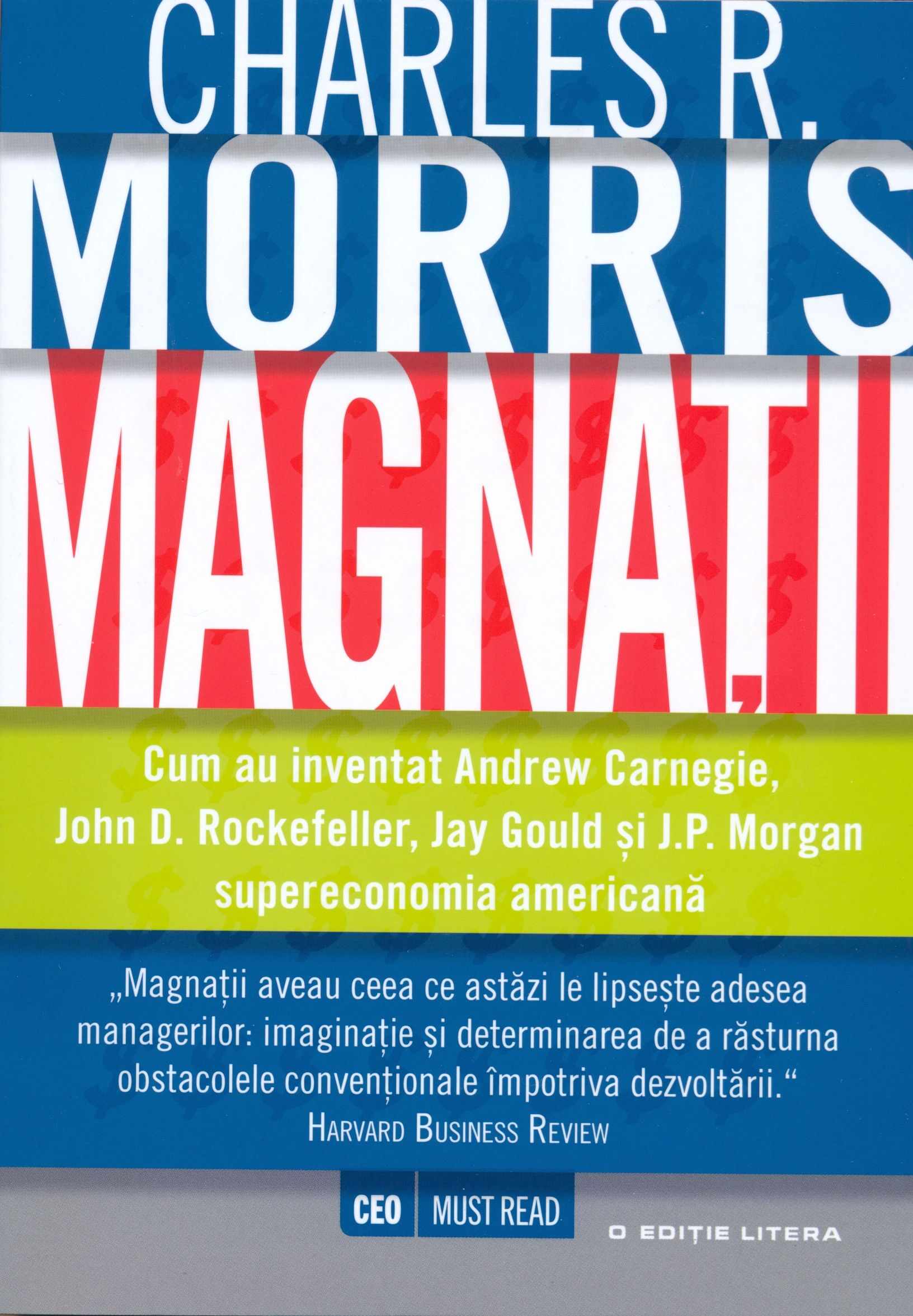 Magnatii | Charles R. Morris