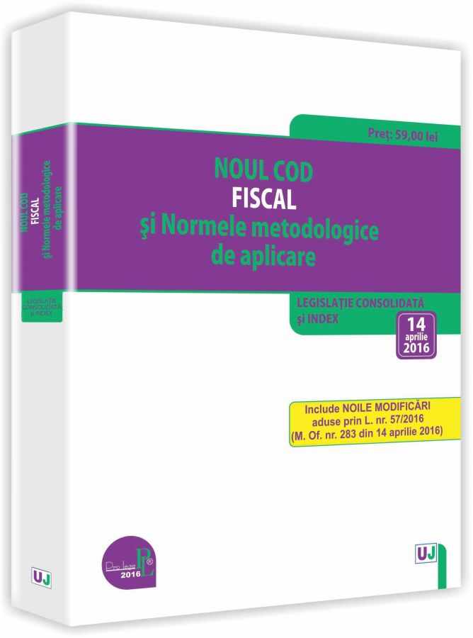 Noul Cod fiscal si Normele metodologice de aplicare 2016 | 