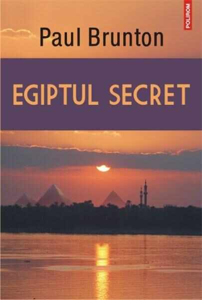 Egiptul secret | Paul Brunton