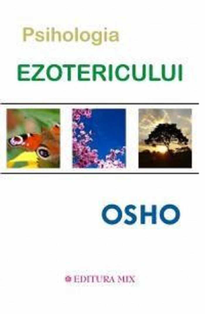 Psihologia ezotericului | Osho