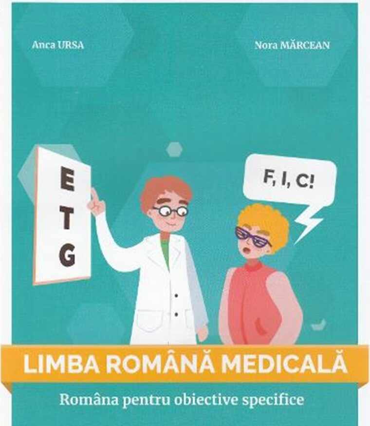 Limba romana medicala | Anca Ursa, Nora Marcean