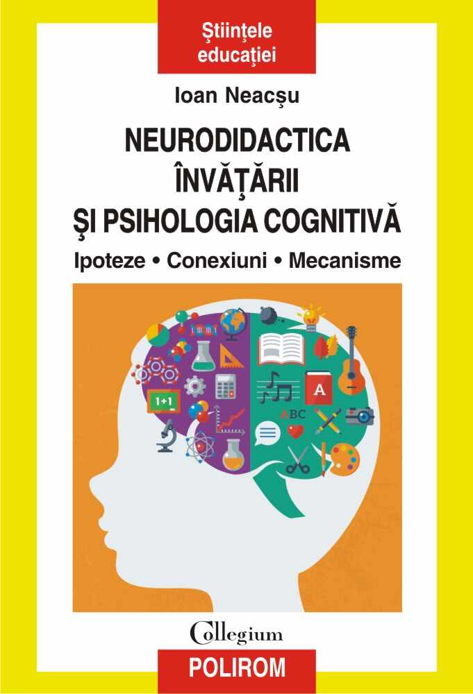 Neurodidactica invatarii si psihologia cognitiva | Ioan Neacsu