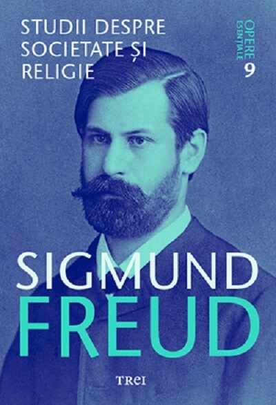 Studii despre societate si religie | Sigmund Freud