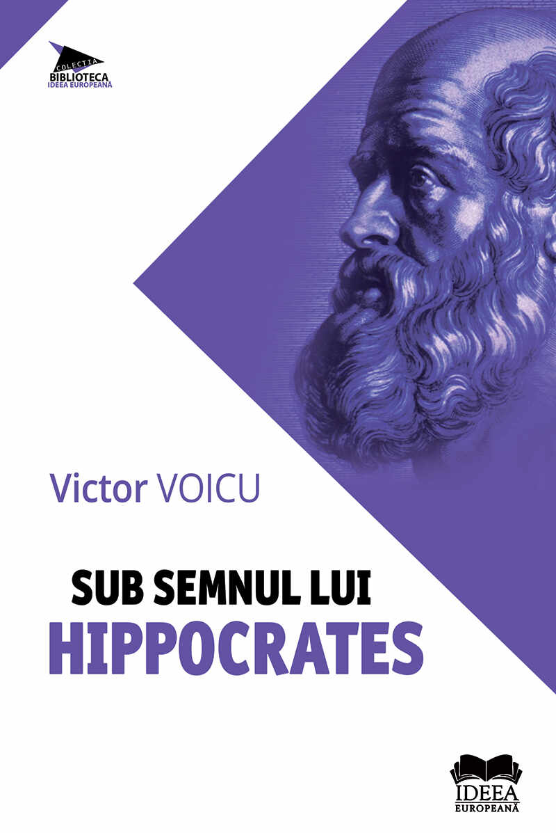 Sub semnul lui Hippocrates | Victor Voicu