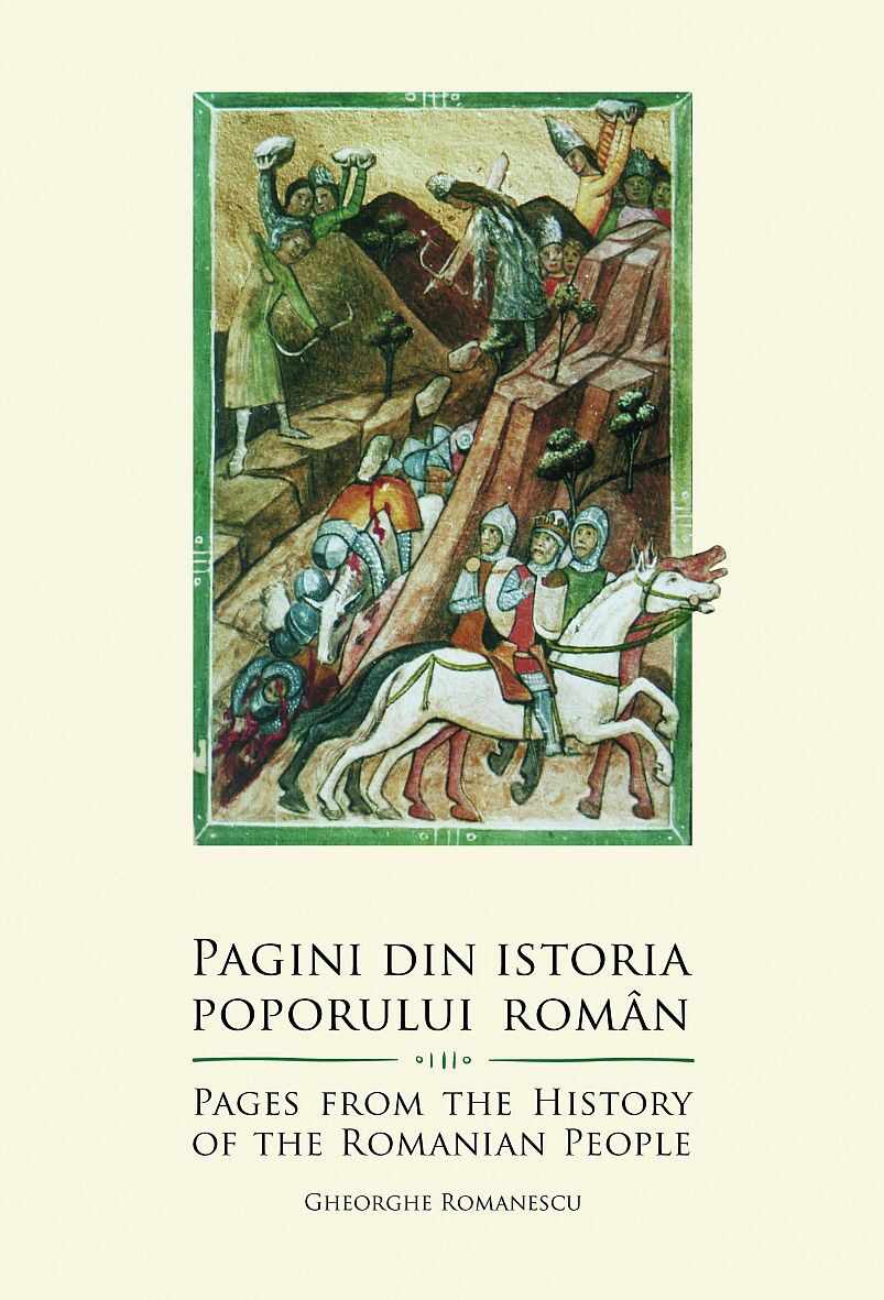 Pagini din istoria poporului roman/Pages from the history of the Romanain People | Gheorghe Romanescu