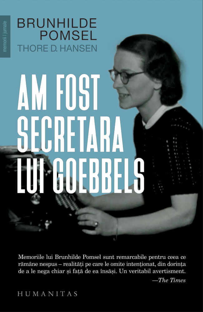 Am fost secretara lui Goebbels | Brunhilde Pomsel, Thore D. Hansen