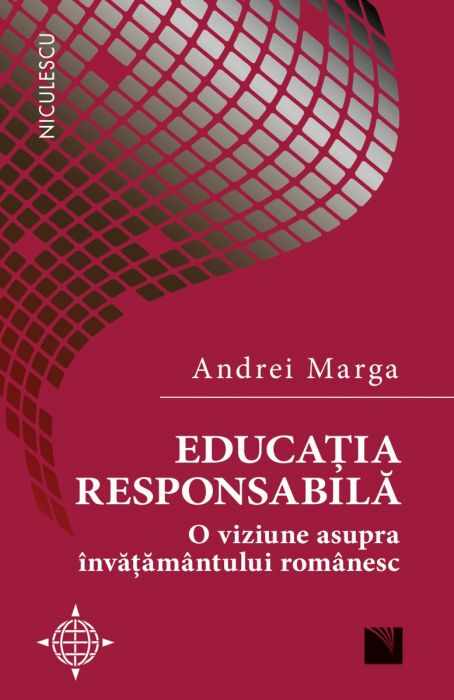 Educatia responsabila | Andrei Marga