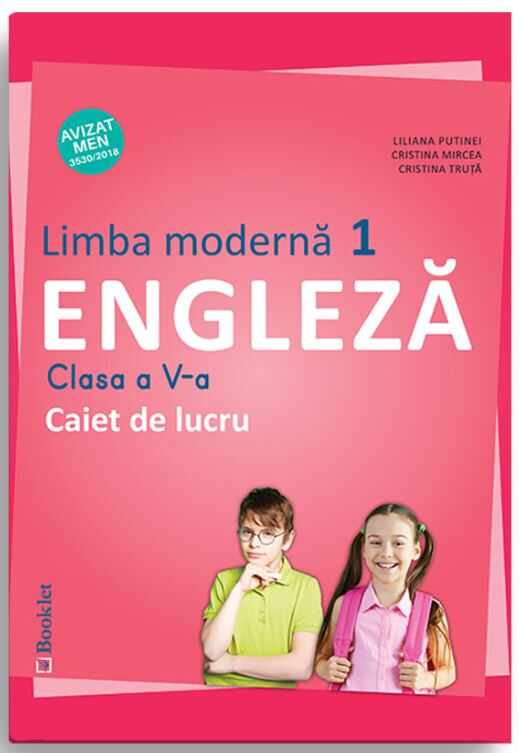 Limba moderna 1 - Engleza. Caiet de lucru pentru clasa a V-a | Liliana Putinei, Cristina Mircea, Cristina Truta 