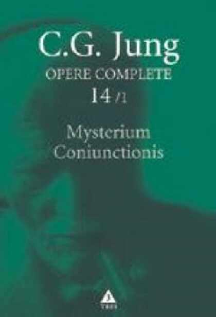 Mysterium Coniunctionis 1. Separarea si compunerea contrariilor psihice in alchimie | C.G. Jung
