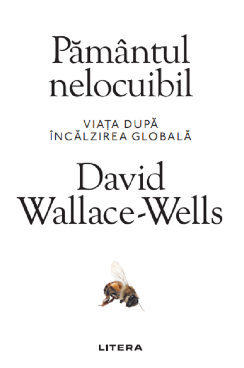 Pamantul nelocuibil | David Wallace-Wells