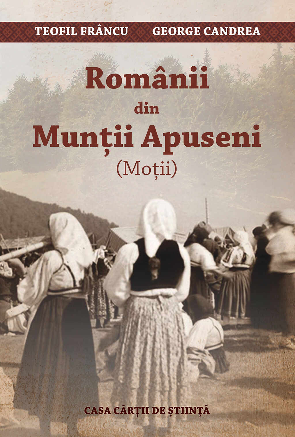 Romanii din Muntii Apuseni (Motii) | Teofil Francu, George Candrea