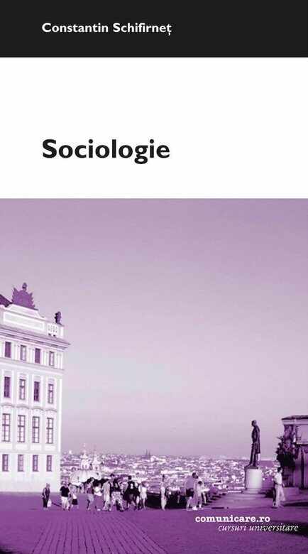 Sociologie | Constantin Schifirnet